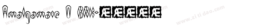 Amalgamate O BRK字体转换